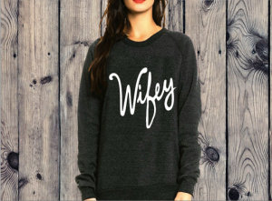 wifey sweatshirt2