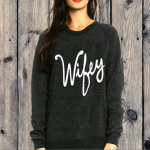 wifey sweatshirt2